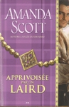 Apprivoisée par un Laird - La trilogie du Galloway - Tome I Apprivoisée par un Laird - La trilogie du Galloway - Tome I