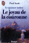 Le joyau de la couronne - Le quatuor indien - Tome IV