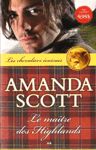 Le maître des Highlands - Les chevaliers écossais - Tome I Le maître des Highlands - Les chevaliers écossais - Tome I
