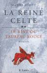 Le rve du taureau rouge - La reine celte - Tome II