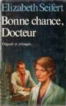 Bonne chance, Docteur - Orgueil et prjuges...