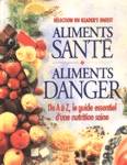 Aliments sant - Aliments danger