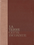 La terre cette inconnue