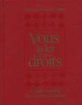 Vous la loi et vos droits - Guide-conseil du citoyen canadien