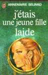 J'tais une jeune fille laide