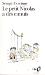 Le petit Nicolas a des ennuis Le petit Nicolas a des ennuis