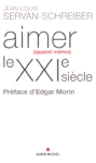 Aimer (quand mme) le XXIe sicle