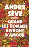 Quand les hommes vivront d'amour