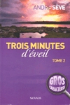 Trois minutes d'veil - Tome II