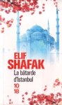 La bâtarde d'Istanbul La bâtarde d'Istanbul