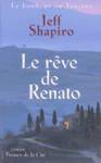 Le rve de Renato