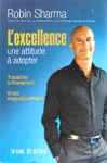 L'excellence, une attitude à adopter L'excellence, une attitude à adopter