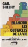 Franchir les obstacles de la vie