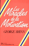 Les miracles de la motivation