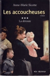 La déroute - Les accoucheuses - Tome III La déroute - Les accoucheuses - Tome III