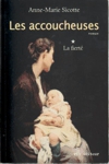 La fierté - Les accoucheuses - Tome I La fierté - Les accoucheuses - Tome I