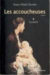 La fiert - Les accoucheuses - Tome I