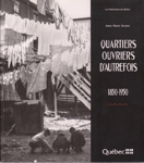 Quartiers ouvriers d'autrefois - 1850-1950