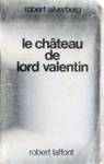 Le chteau de Lord Valentin