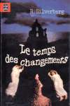 Le temps des changements