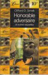 Honorable adversaire et autres nouvelles