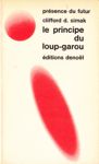 Le principe du loup-garou