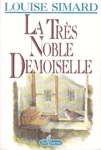 La très noble demoiselle La très noble demoiselle