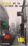 Maigret et le client du samedi - Maigret Maigret et le client du samedi - Maigret
