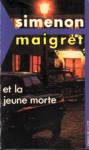 Maigret et la jeune morte - Maigret Maigret et la jeune morte - Maigret