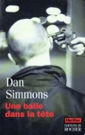 Une balle dans la tête Une balle dans la tête