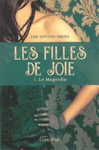 Le Magnolia - Les Filles de joie - Tome I Le Magnolia - Les Filles de joie - Tome I