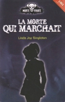 La morte qui marchait