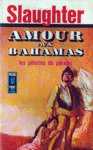 Amour aux Bahamas - Les plerins du paradis