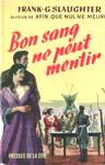 Bon sang ne peut mentir