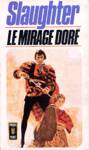 Le mirage dor