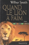 Quand le lion a faim