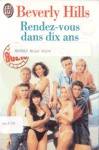 Rendez-vous dans dix ans - Beverly Hills 