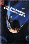 Les seigneurs de l'instrumentalit - La Dame aux toiles et autres rcits - Tome I