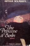 Une Princesse  Berlin