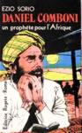 Daniel Comboni - Un prophte pour l'Afrique