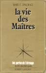 La vie des Matres