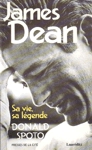 James Dean - Sa vie, sa lgende