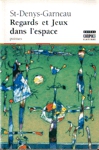 Regards et Jeux dans l'espace