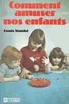 Comment amuser nos enfants