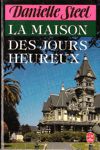 La maison des jours heureux