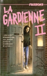 La gardienne II