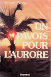 Un pavois pour l'aurore Un pavois pour l'aurore