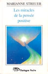 Les miracles de la pense positive