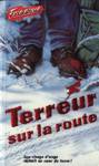Terreur sur la route