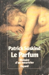 Le Parfum - Histoire d'un meurtrier